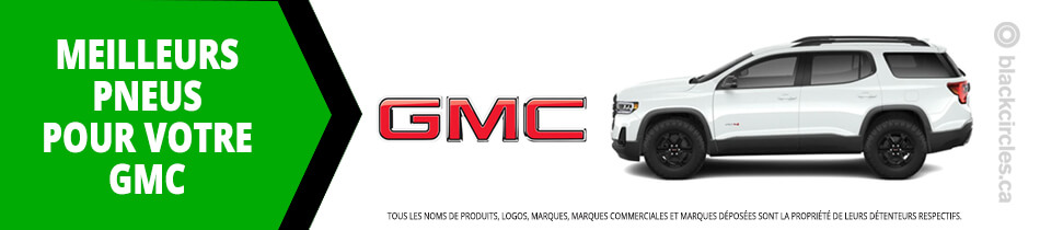 Trouver les meilleurs pneus pour votre GMC