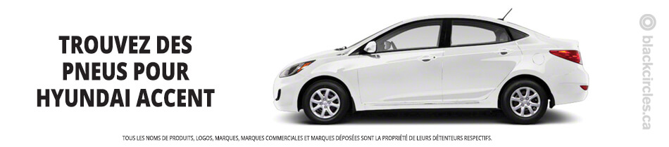 Trouver les meilleurs pneus pour votre Hyundai Accent