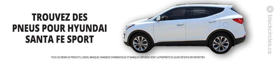 Trouver les meilleurs pneus pour votre Hyundai Santa Fe Sport