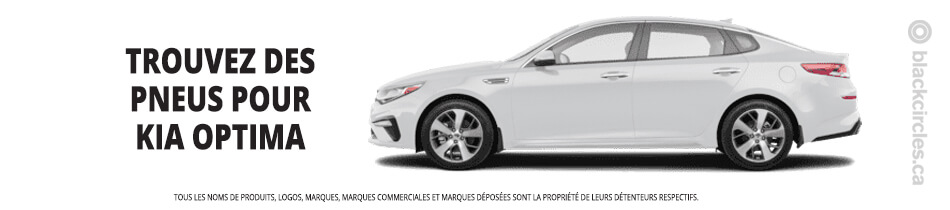 Trouver les meilleurs pneus pour votre Kia Optima