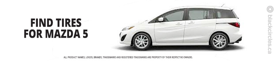 Find the best tires for your Mazda 5