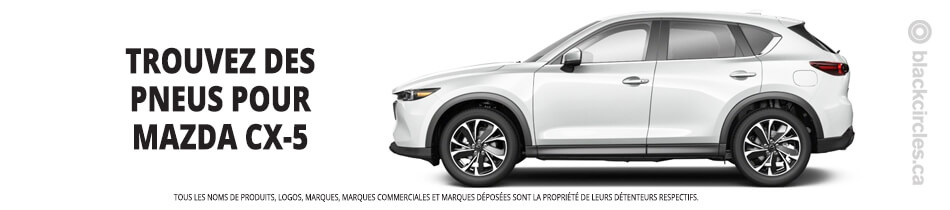 Trouver les meilleurs pneus pour votre Mazda CX-5