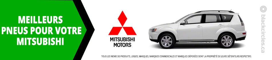 Trouver les meilleurs pneus pour votre Mitsubishi