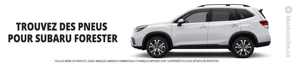 Trouver les meilleurs pneus pour votre Subaru Forester