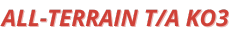 All-Terrain T/A KO3