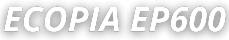 ECOPIA EP600