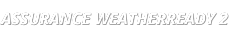 Assurance WeatherReady 2