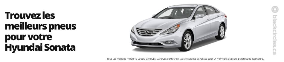 Trouver les meilleurs pneus pour votre Hyundai Sonata